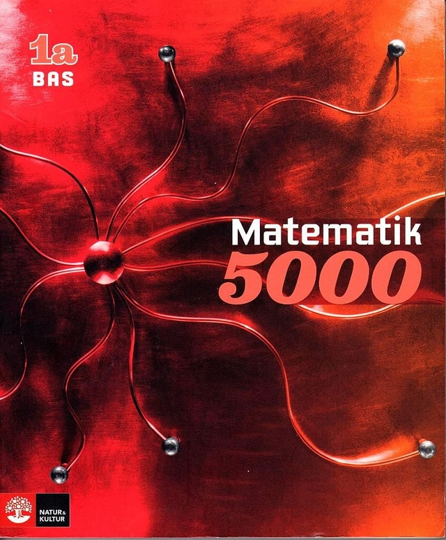 Matematik 5000 Kurs 1a Röd Lärobok Bas; Lena Alfredsson, Patrik Erixon, Hans Heikne; 2012