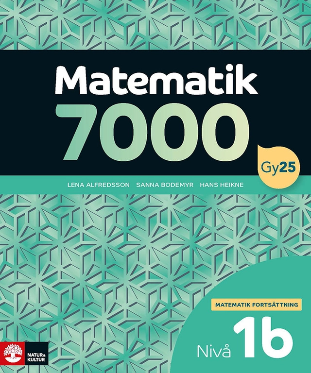Matematik 7000 fortsättning nivå 1b; Lena Alfredsson, Hans Heikne, Sanna Bodemyr; 2026