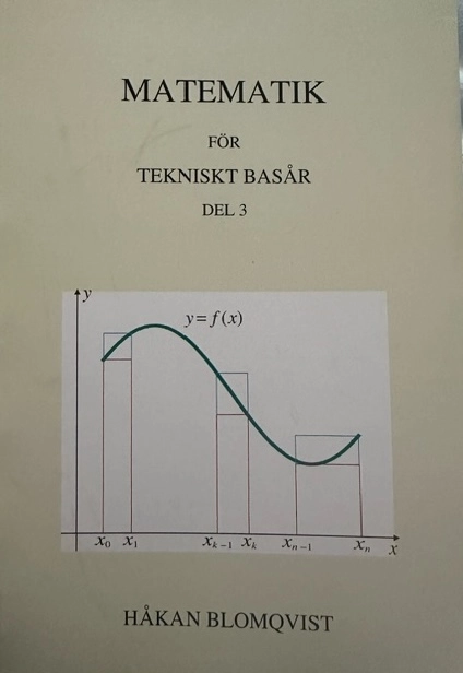 Matematik för naturvetenskapligt basår och tekniskt basår del 3; Håkan Blomqvist; 2023