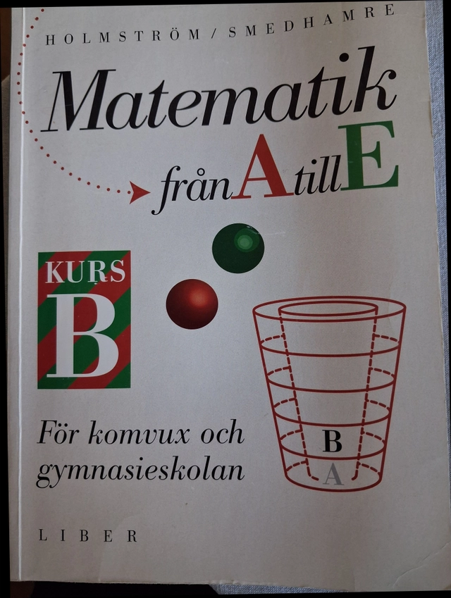 Matematik fr a till e kurs b; Martin Holmström; 1998