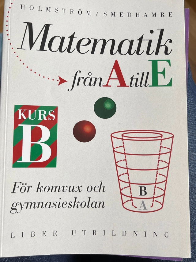 Matematik från A till E : för komvux och gymnasieskolan; Martin Holmström; 1994