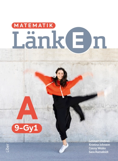 Matematik Länken 9-Gy1 A-boken; Lennart Undvall, Sara Ramsfeldt, Kristina Johnson, Conny Welen; 2025