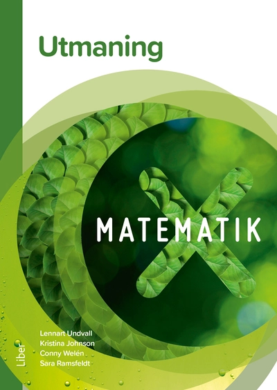 Matematik X Utmaning; Lennart Undvall, Kristina Johnson, Conny Welén, Sara Ramsfeldt; 2026