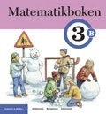 Matematikboken 3 B Elevbok; Karin Andersson, Kian Bengtsson, Eivor Johansson; 2006