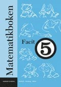Matematikboken 5 Facit; Lennart Undvall, Svante Forsberg, Christina Melin; 2006