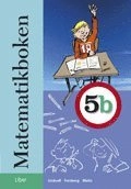 Matematikboken 5b; Lennart Undvall, Svante Forsberg, Christina Melin; 2009