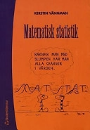 Matematisk statistik; Kerstin Vännman; 2002