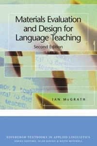 Materials evaluation and design for language teaching; Ian McGrath; 2016