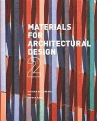 Materials for Architectural Design 2; Victoria Ballard Bell, Patrick Rand; 2014