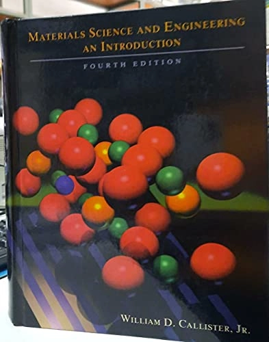 Materials science and engineering : an introduction; William D. Callister; 1997