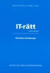 Materialsamling IT-rätt; Christine Kirchberger; 2004
