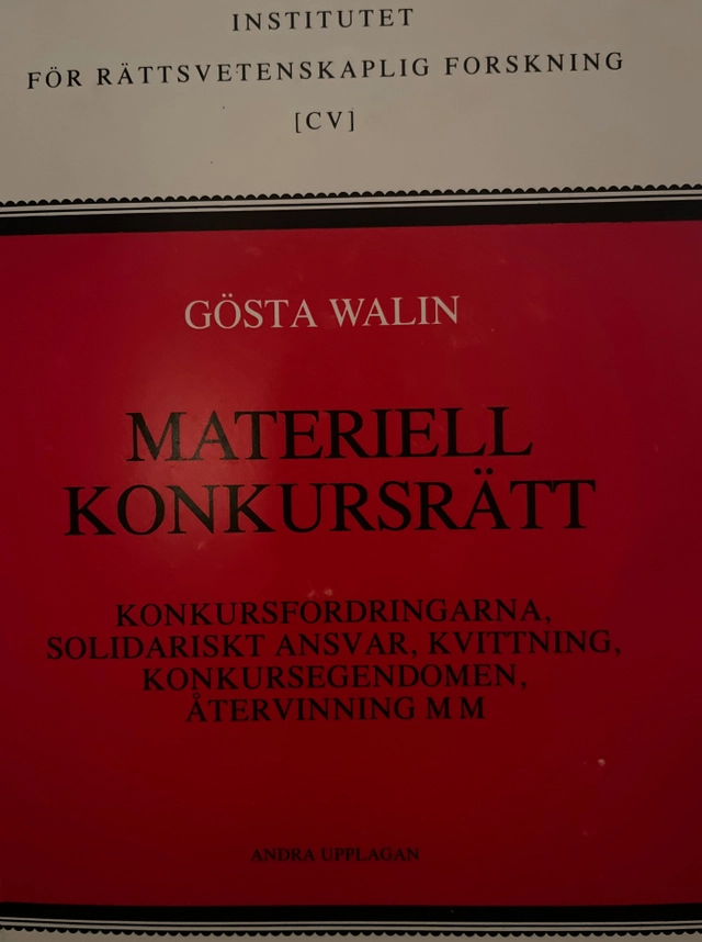 Materiell konkursrätt: konkursfordringarna, solidariskt ansvar, kvittning, konkursegendomen, återvinning m mVolym 105 av Institutet för Rättsvetenskaplig Forskning: Institutet för Rättsvetenskaplig ForskningVolym 105 av Institutet för rättsvetenskaplig forskning, Institutet för Rättsvetenskaplig Forskning Stockholm, ISSN 0491-0516; Gösta Walin; 1987
