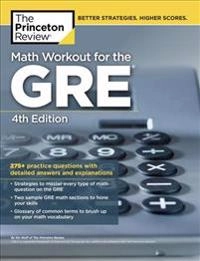 Math Workout for the GRE; The Princeton Review; 2017