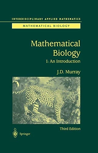 Mathematical biology; James Dickson Murray; 2002
