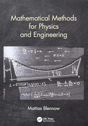 Mathematical methods for physics and engineering; Mattias Blennow; 2018