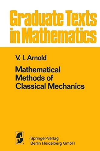 Mathematical methods of classical mechanics; Vladimir Igorevič Arnolʹd; 1978