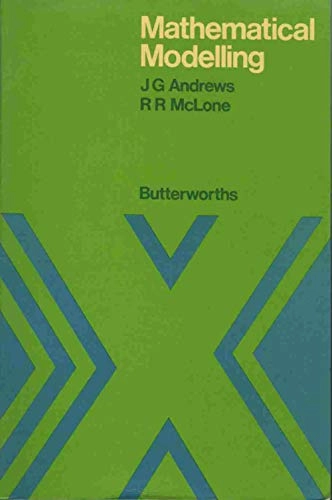 Mathematical modelling; J. G. Andrews, Ronald Redman McLone; 1976