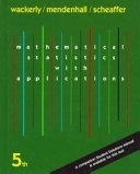 Mathematical statistics with applications; Dennis D. Wackerly, William Mendenhall, Richard L. Scheaffer; 1996
