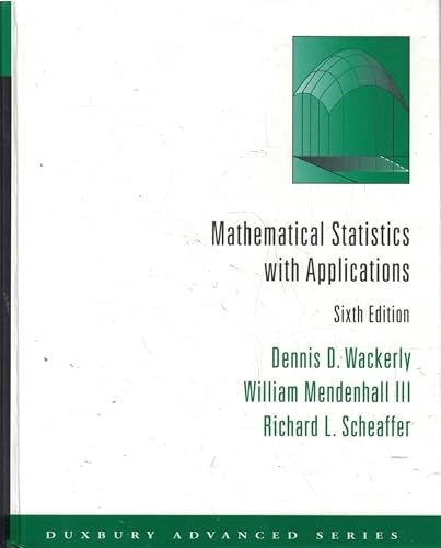 Mathematical statistics with applications; Dennis D. Wackerly; 2001