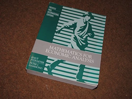 Mathematics for economic analysis; Knut Sydsæter; 1994