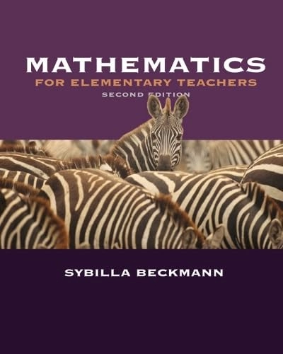 Mathematics for elementary teachers; Sybilla Beckmann; 2008