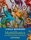 Mathematics for elementary teachers with activities; Sybilla Beckmann; 2013