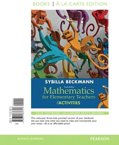 Mathematics for Elementary Teachers with Activities, Books a la Carte Edition; Robert Davison, Anthony Croft, Jan Gullberg; 2014