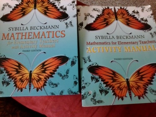 Mathematics for elementary teachers with activity manual; Sybilla Beckmann; 2011