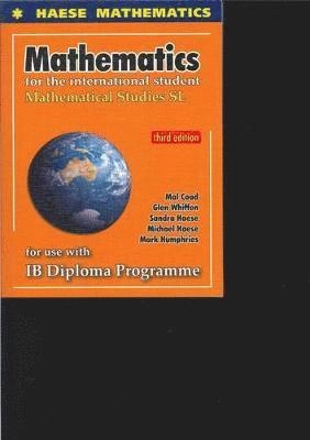 Mathematics for the International Student; Mal Coad, Glen Whiffen, Sandra Haese, Michael Haese, Mark Humphries; 2012