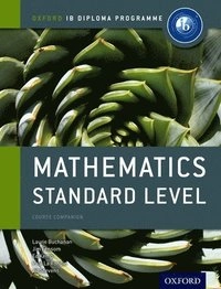 Mathematics standard level course companion; Laurie Buchanan; 2012