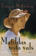 Matildas sista vals; Tamara McKinley; 2001