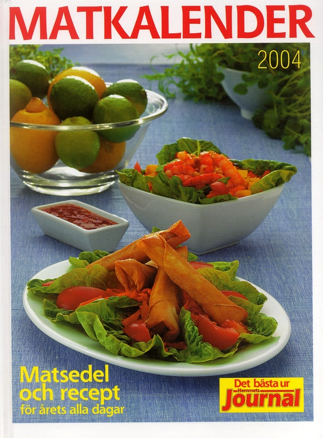 Matkalender : matsedel och recept för årets alla dagar : det bästa ur Hemmets journal. 2004; Eva Landstedt; 2003