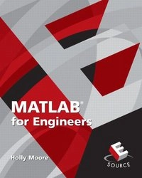 MATLAB for Engineers; Holly Moore; 2006