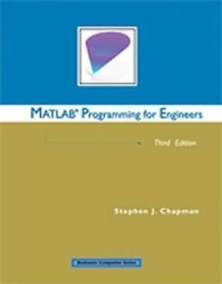 MATLAB programming for engineers; Stephen J. Chapman; 2004