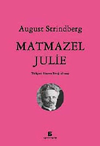 Matmazel Julie; August Strindberg, Rüstem Ertuğ Altınay, Jale Karabekir; 2012