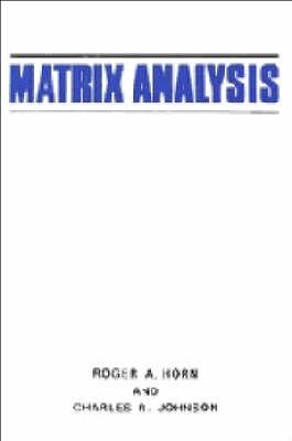 Matrix analysis; Roger A. Horn; 1985