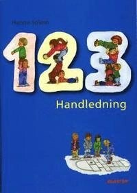 Matte 1, 2, 3 i förskoleklassen Handledning; Hanne Solem; 2008