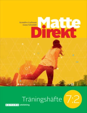 Matte Direkt Träningshäfte 7:2 ; Synnöve Carlsson, Karl Bertil Hake; 2017