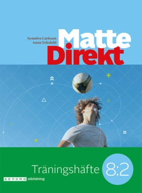 Matte Direkt Träningshäfte 8:2; Synnöve Carlsson, Anna Teledahl; 2018