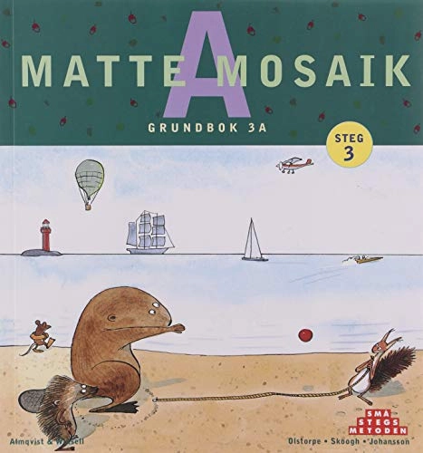 Matte Mosaik 3 Grundbok 3A; Kristina Olstorpe, Lennart Skoogh, Håkan Johansson; 2000