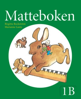 Matteboken Grundbok 1B; Birgitta Rockström, Marianne Lantz; 2010
