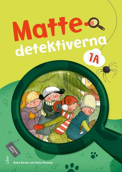 Mattedetektiverna 1A Grundbok; Anna Kavén, Hans Persson, Lena Palovaara, Mats Wänblad; 2011