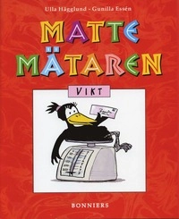 Mattemätaren  vikt; Ulla Hägglund, Gunilla Essén; 2003