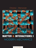 Matter and Interactions I: Modern Mechanics; Ruth W. Chabay, Bruce A. Sherwood; 2007