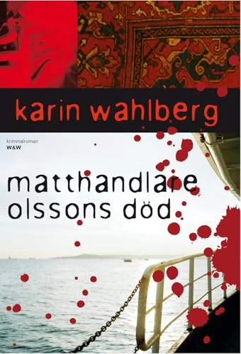 Matthandlare Olssons död; Karin Wahlberg; 2010