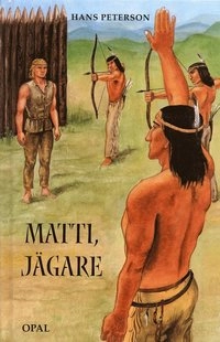 Matti, jägare; Hans Peterson; 2004