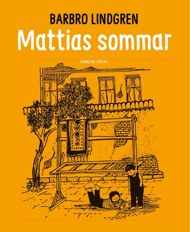 Mattias sommar; Barbro Lindgren; 2020