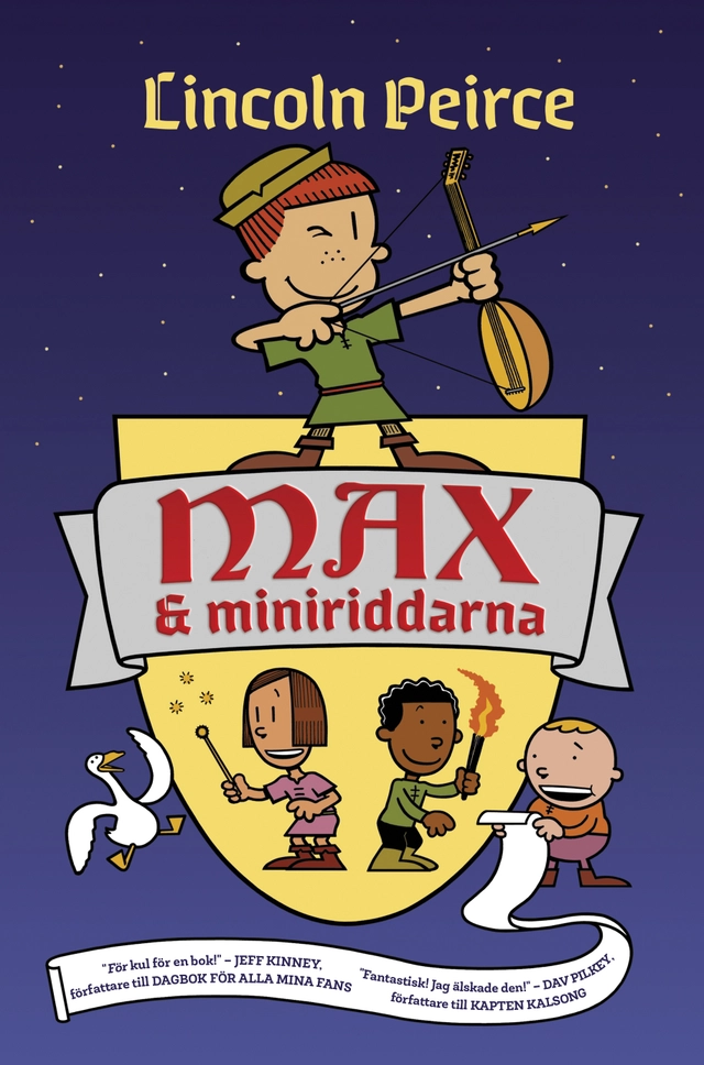 Max och miniriddarna; Lincoln Peirce; 2019