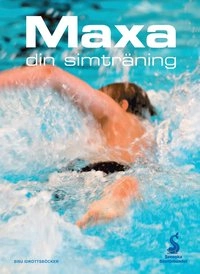 Maxa din simträning; Glen Christiansen, Anders Berlin, Anneli Blomberg, Karin Hellström; 2012