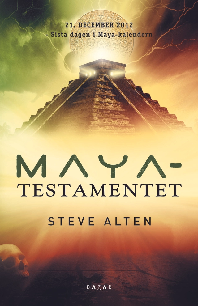 Mayatestamentet; Steve Alten; 2010